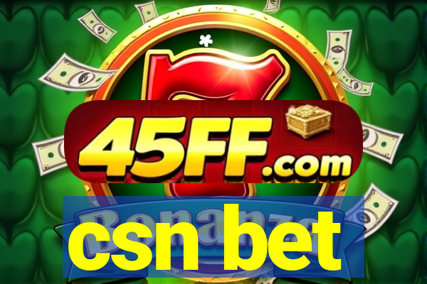 csn bet
